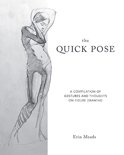 The Quick Pose: A Compilation of Gestures and Thoughts on Figure Drawing (Dover Art Instruction)