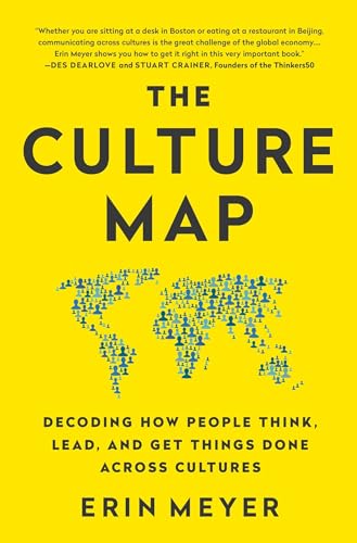 The Culture Map: Decoding How People Think, Lead, and Get Things Done Across Cultures von Hachette Book Group USA