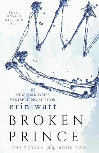 Broken Prince: A Novel (The Royals, 2, Band 2)