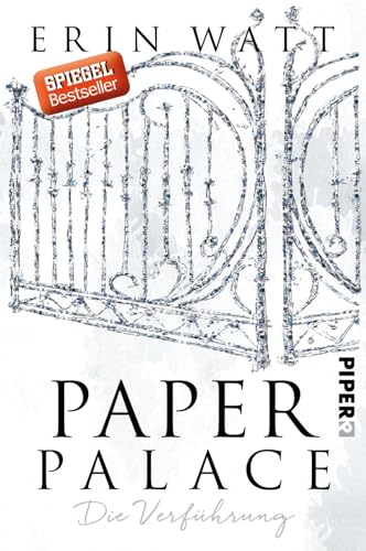 Paper Palace (Paper-Reihe 3): Die Verführung | Paper Princess - Prickelnde New Adult mit Suchtfaktor