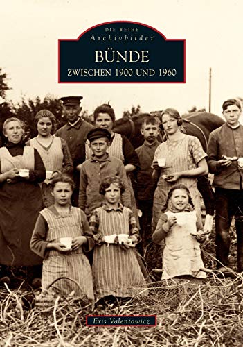 Bünde: Zwischen 1900 und 1960 von Sutton Verlag GmbH