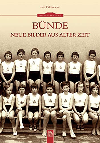 Bünde: Neue Bilder aus alter Zeit
