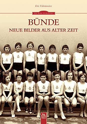 Bünde: Neue Bilder aus alter Zeit