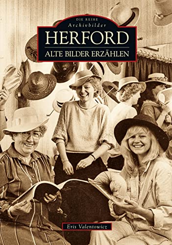 Herford: Alte Bilder erzählen (Sutton Archivbilder) von Sutton