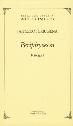 Periphyseon Ksiega 1 (SERIA DWUJĘZYCZNA)