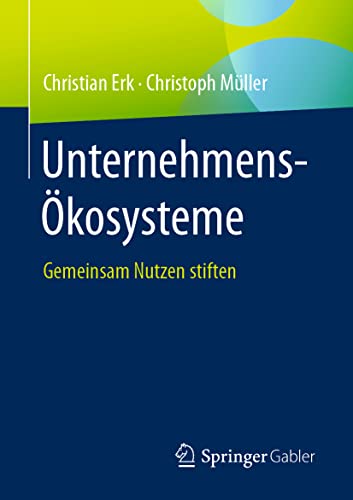Unternehmens-Ökosysteme: Gemeinsam Nutzen stiften
