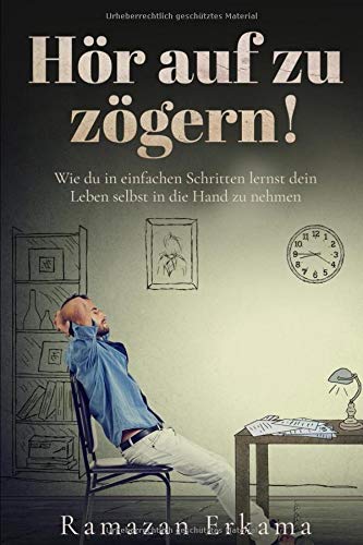 Hör auf zu zögern: Bestseller (1, Band 2) von Independently published