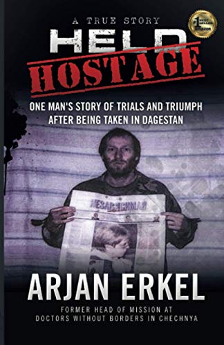 Held Hostage: One Man's Story of Trials and Triumph After being Taken in Dagestan von Speaker House Publishing