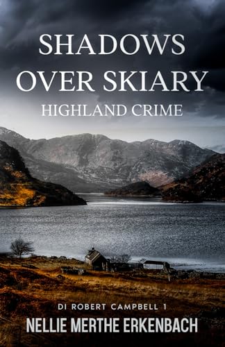 Shadows Over Skiary: Highland Crime (Campbell & Hartmann, Band 1) von Independently published