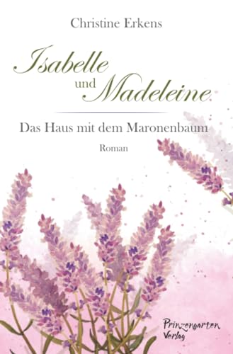 Isabelle und Madeleine: Das Haus mit dem Maronenbaum Isabelle und Madeleine: Das Haus mit dem Maronenbaum