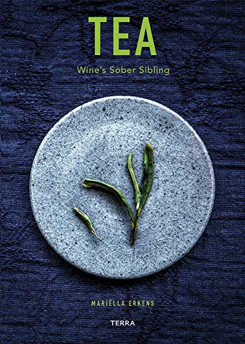 Tea: Wine's Sober Sibling von Terra Uitgeverij
