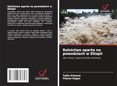 Rolnictwo oparte na powodziach w Etiopii: Stan rozwoju i wp¿yw na ¿ród¿a utrzymania von Wydawnictwo Nasza Wiedza