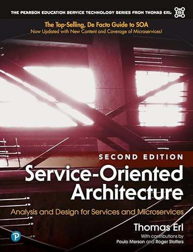 Service-Oriented Architecture: Analysis and Design for Services and Microservices (The Prentice Hall Service Technology Series from Thomas Erl) von Pearson