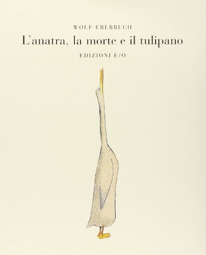 L'anatra, la morte e il tulipano (Il baleno) von E/O