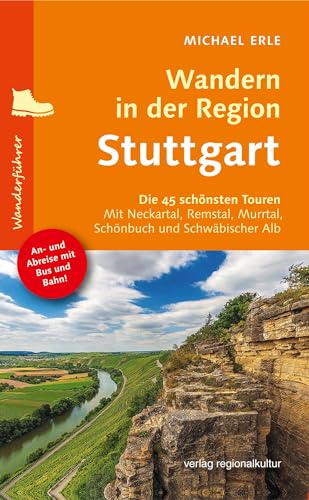 Wandern in der Region Stuttgart: Die 45 schönsten Touren