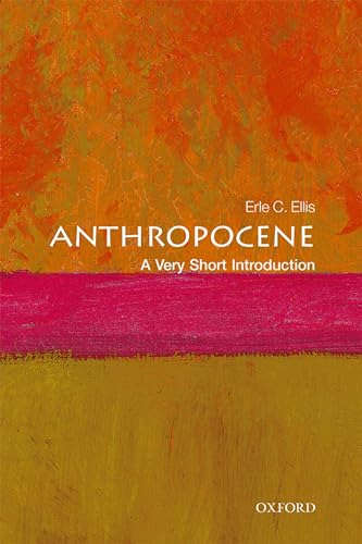Anthropocene: A Very Short Introduction (Very Short Introductions) von Oxford University Press