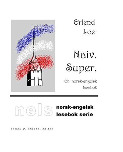 Naiv. Super. (Nelsbok) von Nelsbok Publishing