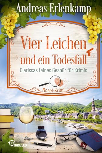 Vier Leichen und ein Todesfall: Clarissas feines Gespür für Krimis. Mosel-Krimi (Ein Fall für den Krimi-Club) von Lübbe
