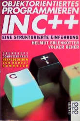 Objektorientiertes Programmieren in C++: Eine strukturierte Einführung von Rowohlt Taschenbuch