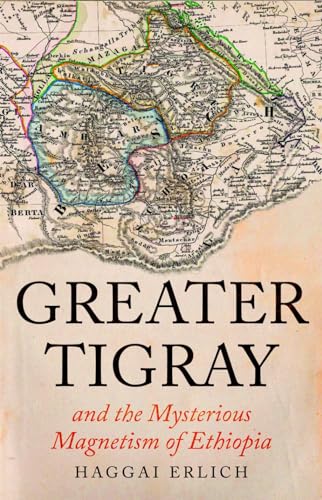 Greater Tigray and the Mysterious Magnetism of Ethiopia