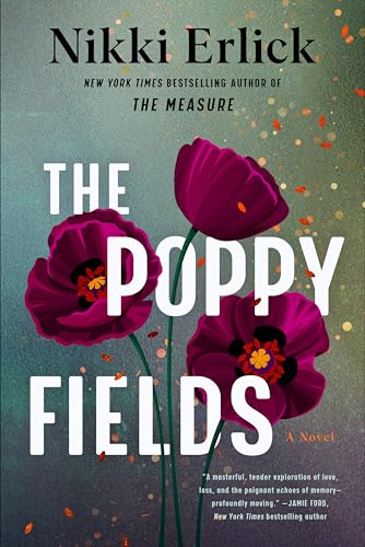 The Poppy Fields: A Novel The Poppy Fields: A Novel von William Morrow Paperbacks