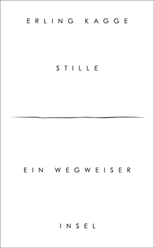 Stille: Ein Wegweiser (insel taschenbuch) von Insel Verlag
