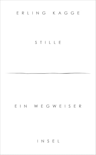 Stille: Ein Wegweiser (insel taschenbuch) von Insel Verlag GmbH