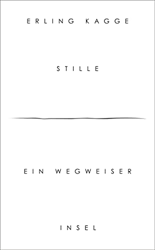 Stille: Ein Wegweiser (insel taschenbuch)