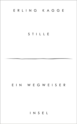 Stille: Ein Wegweiser (insel taschenbuch)