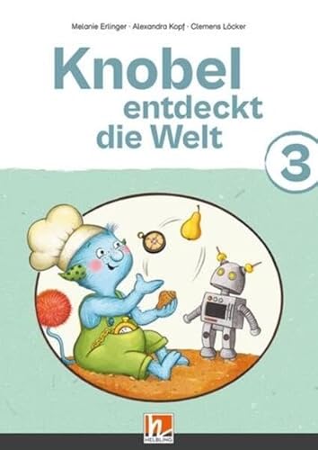 Knobel entdeckt die Welt 3 (Lehrplan 2023): Sbnr 220977 von Helbling