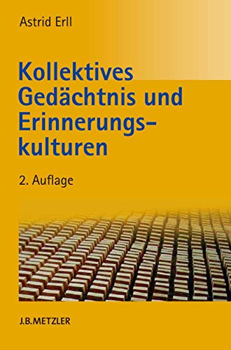 Kollektives Gedächtnis und Erinnerungskulturen: Eine Einführung