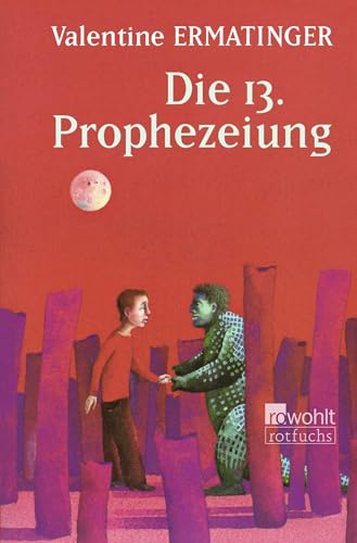 Die 13. Prophezeiung von FISCHERVERLAGE