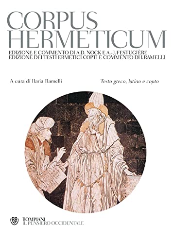 Corpus hermeticum. Con testo greco, latino e copto (Il pensiero occidentale)