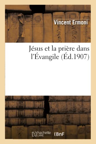 Jésus et la prière dans l'Évangile (Religion)