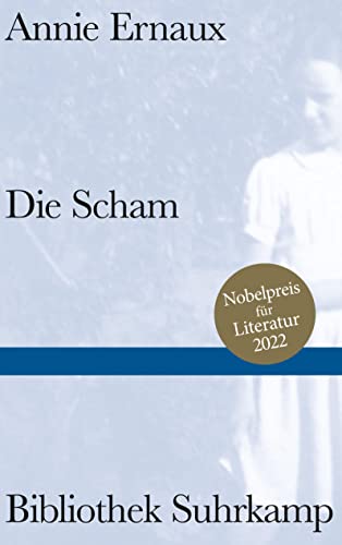 Die Scham: Nobelpreis für Literatur 2022 (Bibliothek Suhrkamp) von Suhrkamp Verlag AG