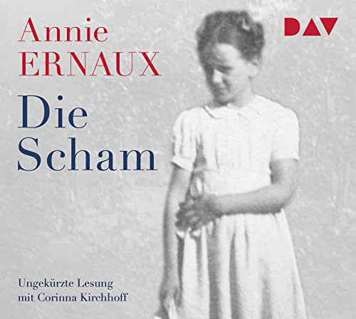 Die Scham: Ungekürzte Lesung mit Corinna Kirchhoff (2 CDs)