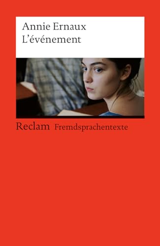 L’événement: Französischer Text mit deutschen Worterklärungen. Niveau B2 (GER) (Reclams Universal-Bibliothek) von Reclam, Philipp, jun. GmbH, Verlag