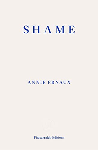 Shame: Annie Ernaux von Fitzcarraldo Editions