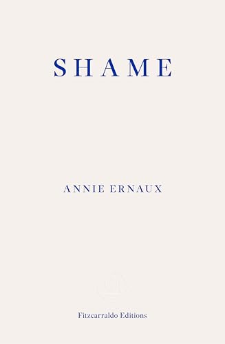 Shame: Annie Ernaux