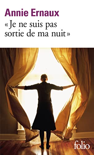 Je ne suis pas sortie de ma nuit (Folio)