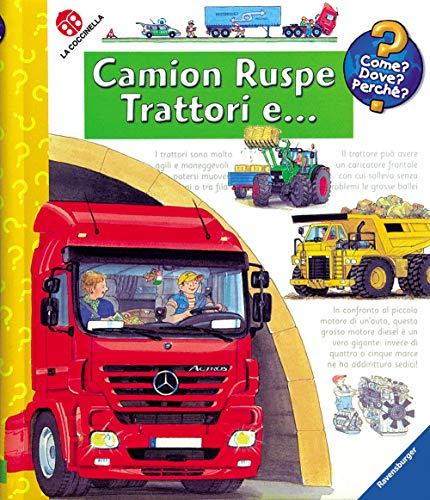 Camion, ruspe, trattori e ... (Come? Dove? Perché?)