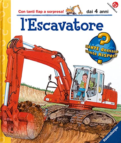 L'escavatore (Quante domande quante risposte) von La Coccinella