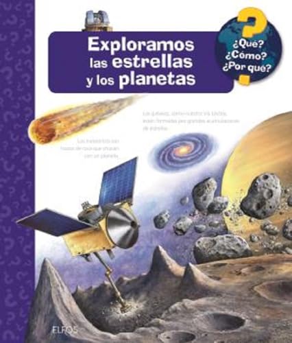 ¿Qué?... Exploramos las estrellas y los planetas (¿Qué? ¿Cómo? ...)