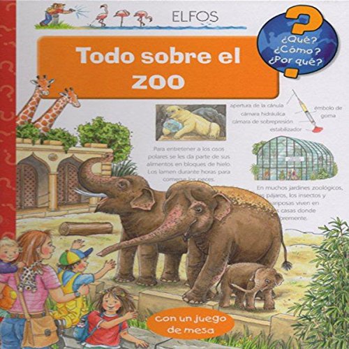 Todo sobre el zoo (¿Qué?) von Ediciones Elfos, S.L.