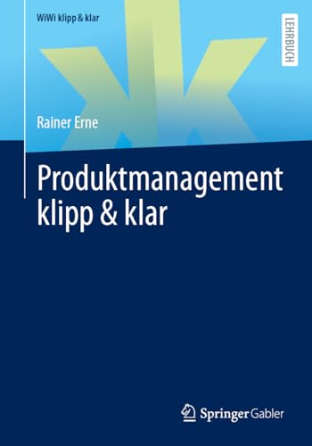 Produktmanagement klipp & klar (WiWi klipp & klar) von Springer Gabler