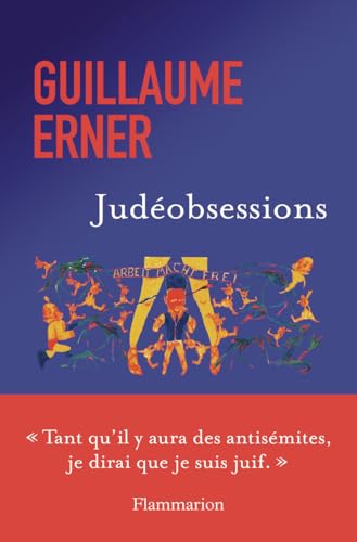 Judéobsessions: Le dernier Juif de la diaspora von FLAMMARION
