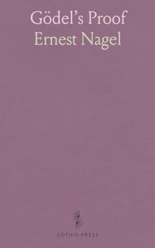 Gödel's Proof von Sothis Press
