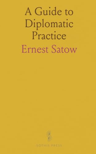 A Guide to Diplomatic Practice von Sothis Press