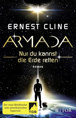 Armada: Nur du kannst die Erde retten von FISCHER TOR