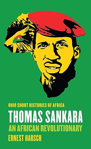 Thomas Sankara: An African Revolutionary (Ohio Short Histories of Africa) von Ohio University Press